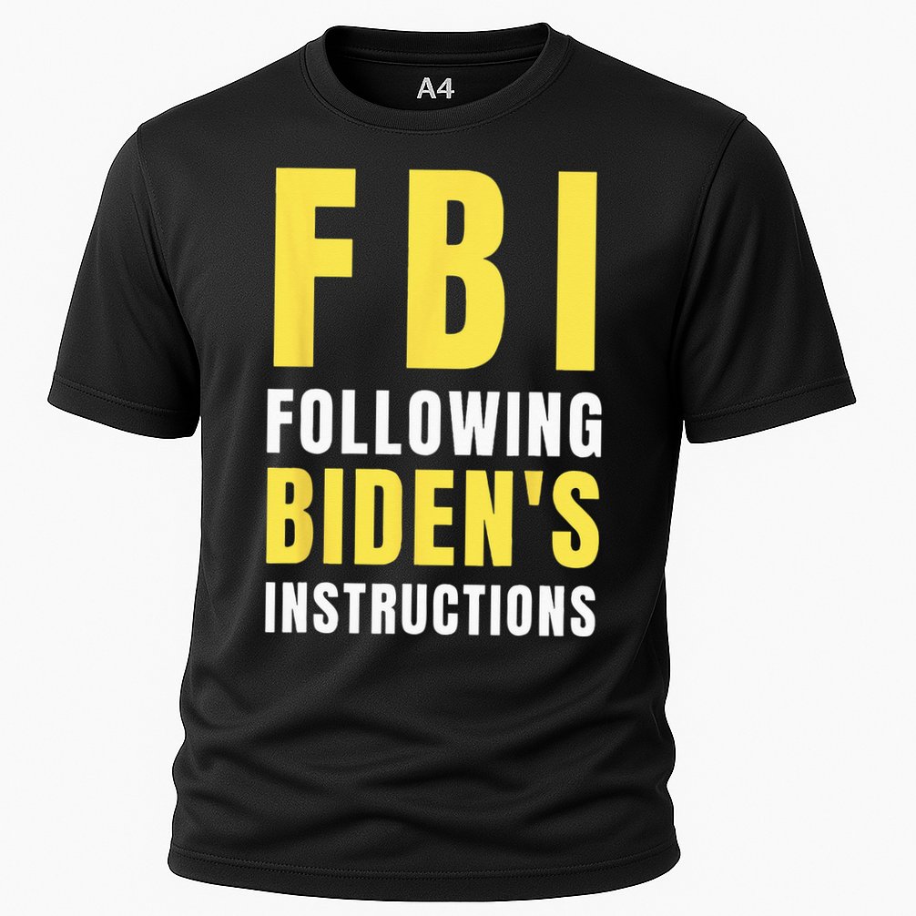 FBI Following Biden's Instructions Performance Shirt