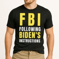 FBI Following Biden's Instructions Performance Shirt