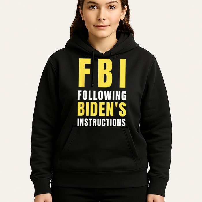 FBI Following Biden's Instructions Hoodie