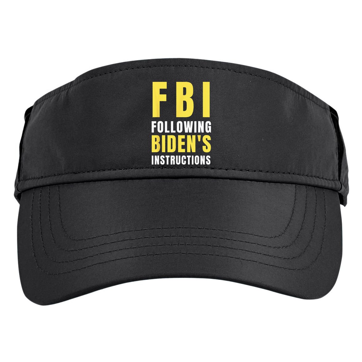 FBI Following Biden's Instructions Adult Drive Performance Visor