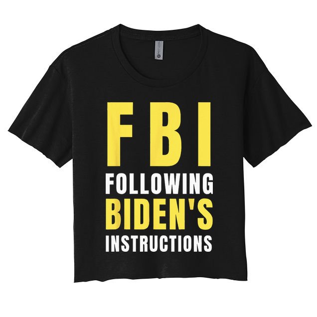 FBI Following Biden's Instructions Crop Top