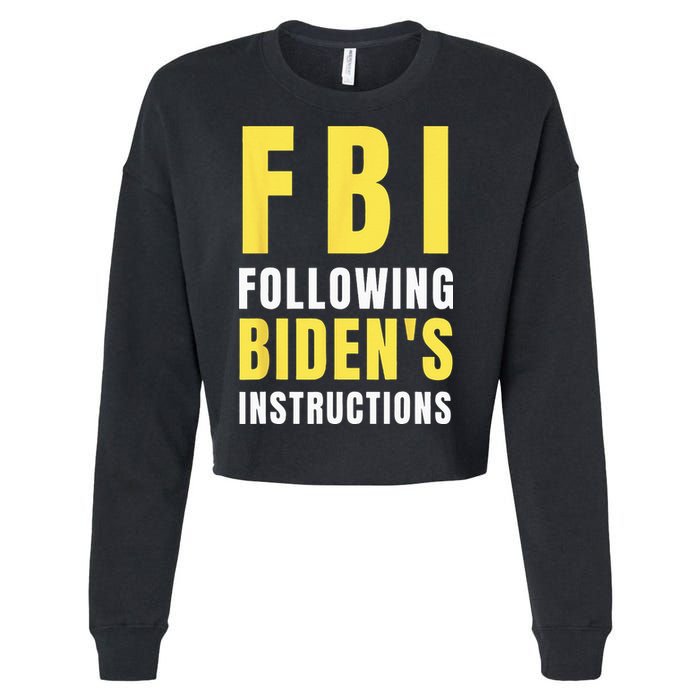 FBI Following Biden's Instructions Cropped Pullover Crew