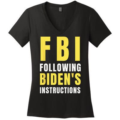 FBI Following Biden's Instructions Women's V-Neck T-Shirt