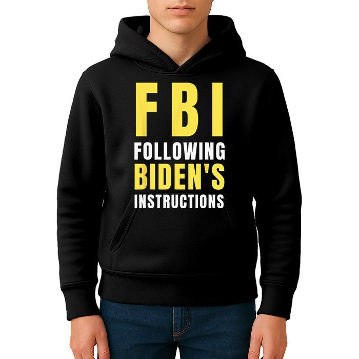 FBI Following Biden's Instructions Kids Hoodie