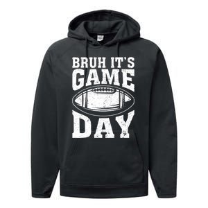 Funny Football Bruh Its Game Day Football Performance Fleece Hoodie