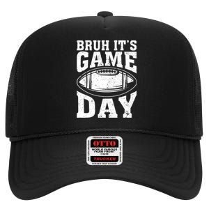 Funny Football Bruh Its Game Day Football High Crown Mesh Back Trucker Hat