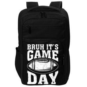 Funny Football Bruh Its Game Day Football Impact Tech Backpack