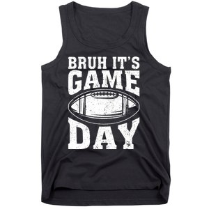 Funny Football Bruh Its Game Day Football Tank Top