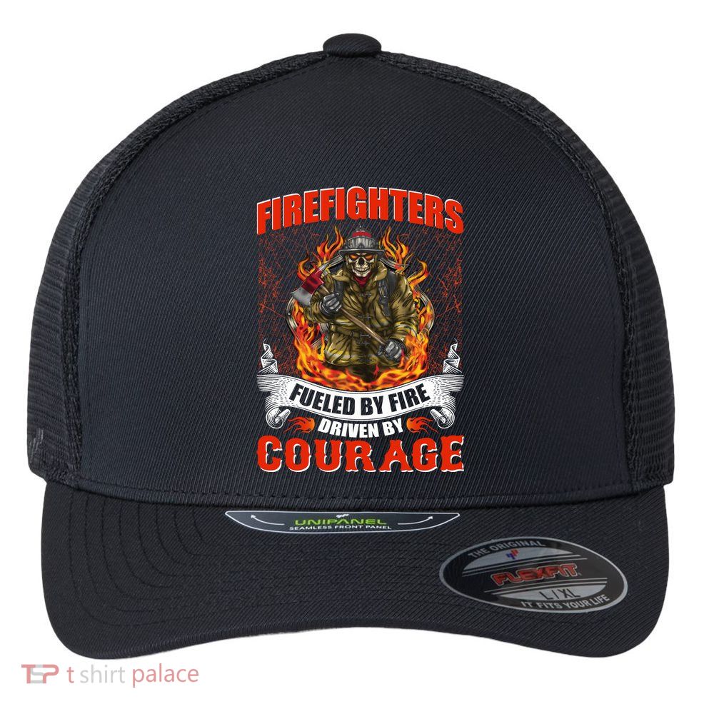 Firefighters Fueled By Fire Driven By Courage Flexfit Unipanel Trucker Cap