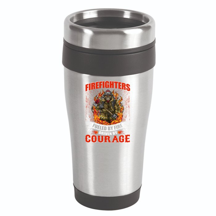 Firefighters Fueled By Fire Driven By Courage 16oz Travel Tumbler