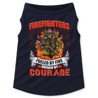 Firefighters Fueled By Fire Driven By Courage Doggie Tank