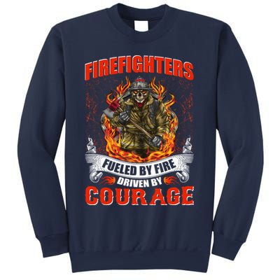 Firefighters Fueled By Fire Driven By Courage Sweatshirt
