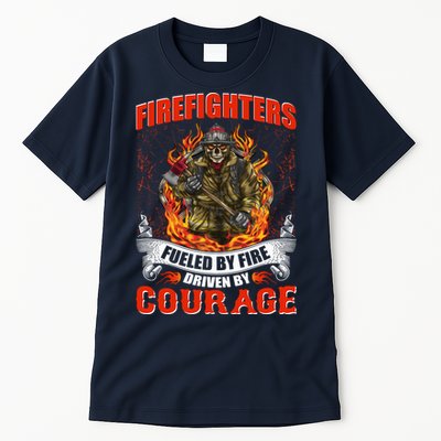 Firefighters Fueled By Fire Driven By Courage Tall T-Shirt
