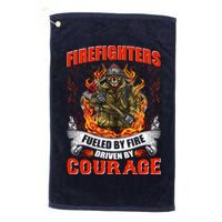 Firefighters Fueled By Fire Driven By Courage Golf Towel