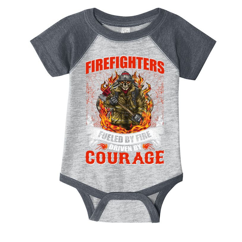 Firefighters Fueled By Fire Driven By Courage Infant Baby Jersey Bodysuit