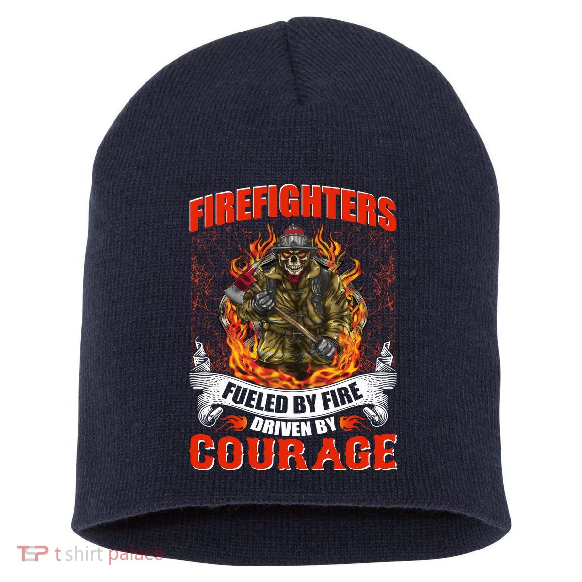 Firefighters Fueled By Fire Driven By Courage Short Acrylic Beanie