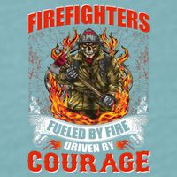 Firefighters Fueled By Fire Driven By Courage Sueded Cloud Jersey T-Shirt
