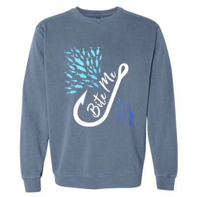 Fishing Fisher Bite Me Funny Gift Fish Design Idea Design Gift Garment-Dyed Sweatshirt