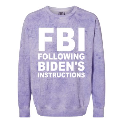 FBI Following Bidens Instructions Apparel Colorblast Crewneck Sweatshirt