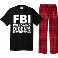 FBI Following Bidens Instructions Apparel Pajama Set