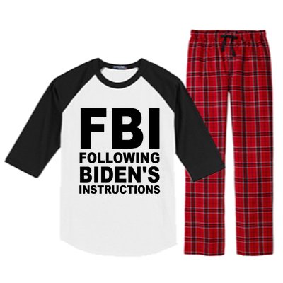 FBI Following Bidens Instructions Apparel Raglan Sleeve Pajama Set