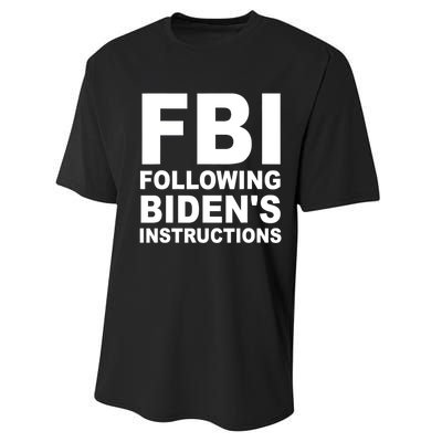 FBI Following Bidens Instructions Apparel Performance Sprint T-Shirt