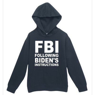 FBI Following Bidens Instructions Apparel Urban Pullover Hoodie