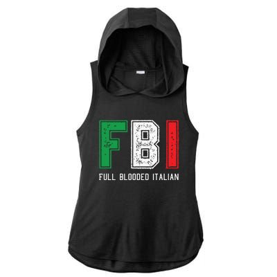 FBI Full Blooded Italian Shirts For Proud Italians Ladies PosiCharge Tri-Blend Wicking Draft Hoodie Tank