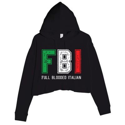 FBI Full Blooded Italian Shirts For Proud Italians Crop Fleece Hoodie