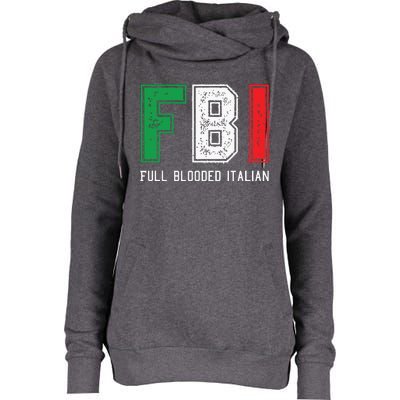 FBI Full Blooded Italian Shirts For Proud Italians Womens Funnel Neck Pullover Hood