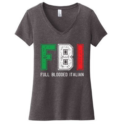 FBI Full Blooded Italian Shirts For Proud Italians Women's V-Neck T-Shirt