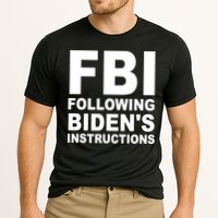 FBI Following Bidens Instructions Apparel Performance Shirt