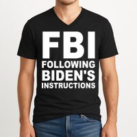 FBI Following Bidens Instructions Apparel V-Neck T-Shirt