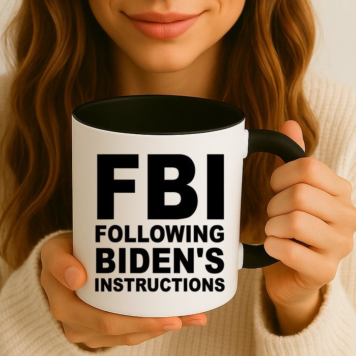 FBI Following Bidens Instructions Apparel Mug