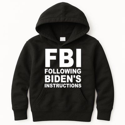 FBI Following Bidens Instructions Apparel Kids Hoodie