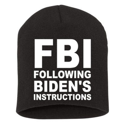 FBI Following Bidens Instructions Apparel Short Acrylic Beanie