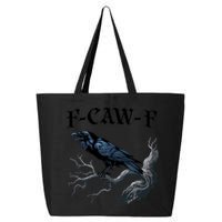 F-Caw-F Funny Black Bird Black Crow 25L Jumbo Tote