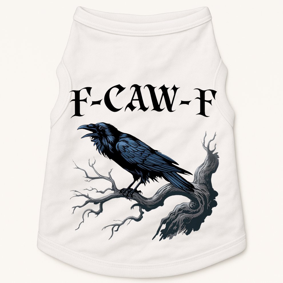 F-Caw-F Funny Black Bird Black Crow Doggie Tank