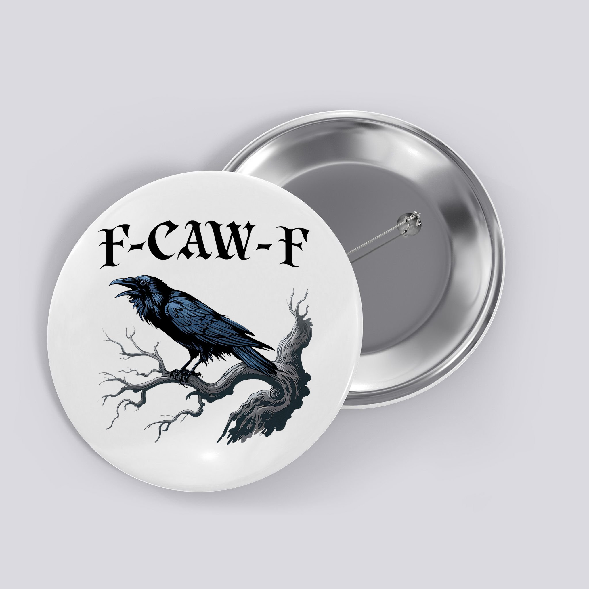 F-Caw-F Funny Black Bird Black Crow Button