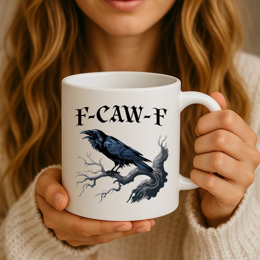 F-Caw-F Funny Black Bird Black Crow Mug