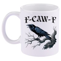 F-Caw-F Funny Black Bird Black Crow 11oz C Handle Ceramic Mug