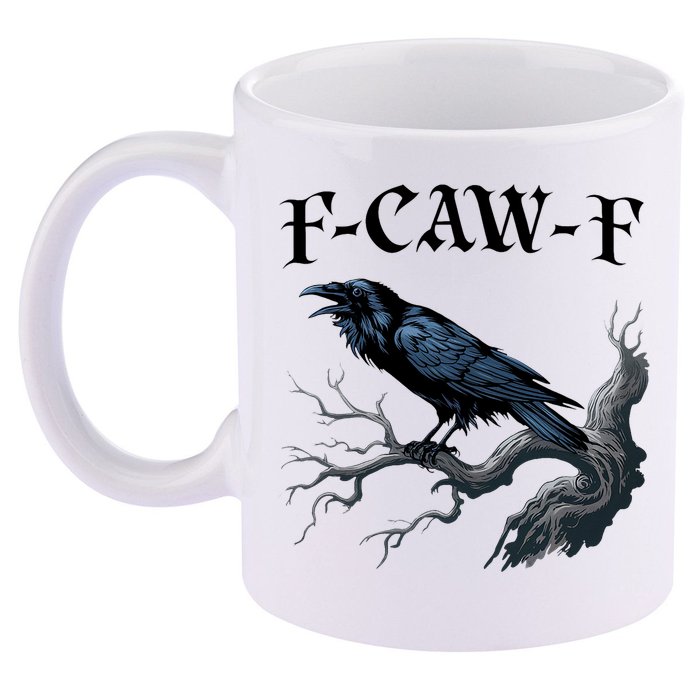 F-Caw-F Funny Black Bird Black Crow 11oz C Handle Ceramic Mug