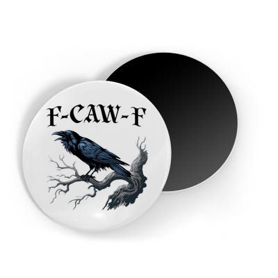 F-Caw-F Funny Black Bird Black Crow Magnet