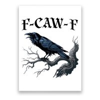 F-Caw-F Funny Black Bird Black Crow Poster