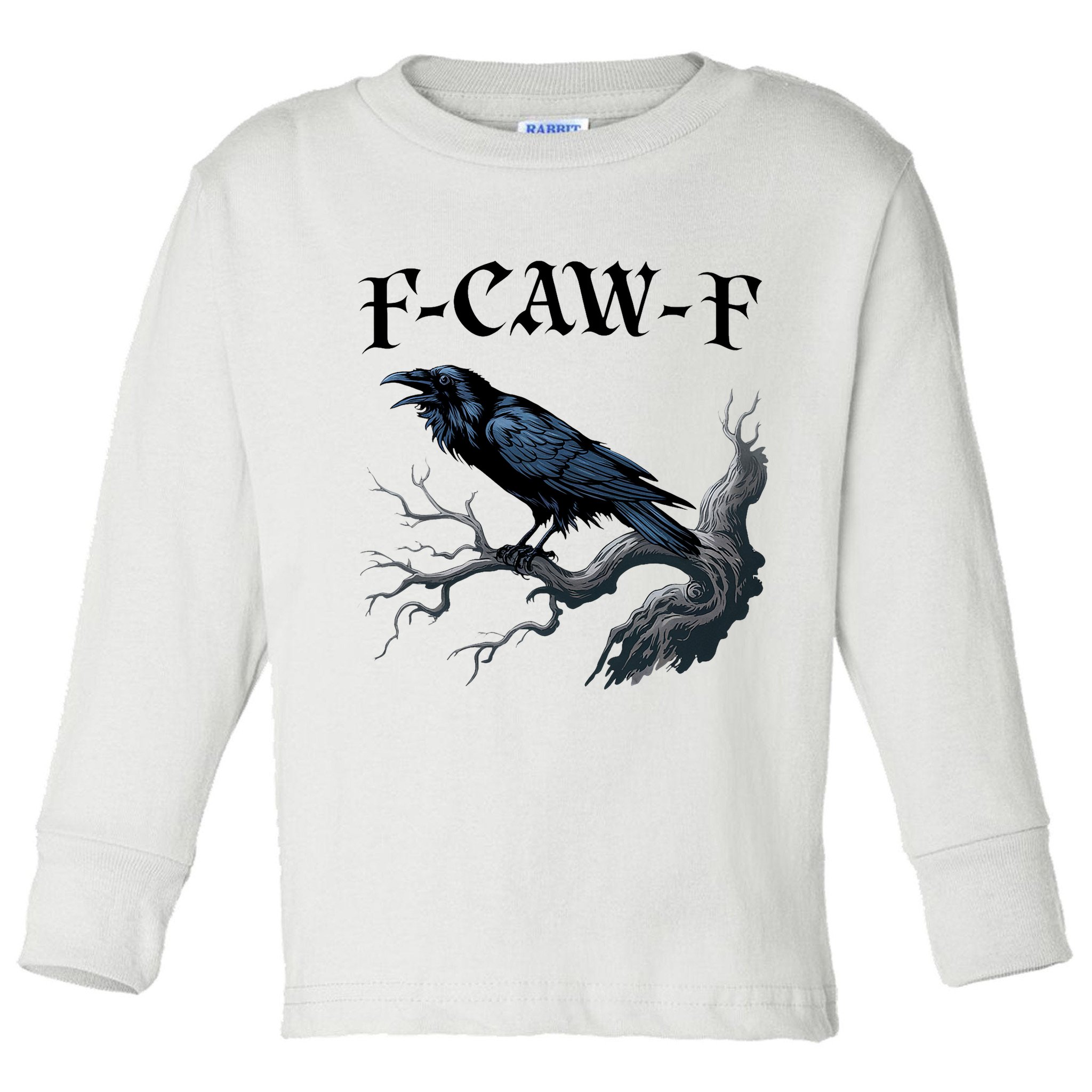 F-Caw-F Funny Black Bird Black Crow Toddler Long Sleeve Shirt