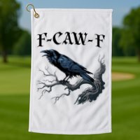 F-Caw-F Funny Black Bird Black Crow Golf Towel