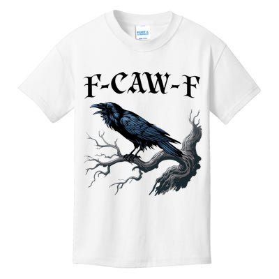 F-Caw-F Funny Black Bird Black Crow Kids T-Shirt