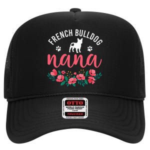 funny French Bulldog Nana Cute Dog mother's day High Crown Mesh Back Trucker Hat