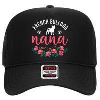 funny French Bulldog Nana Cute Dog mother's day High Crown Mesh Back Trucker Hat