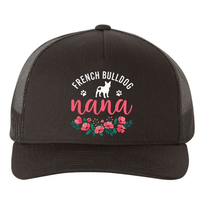 funny French Bulldog Nana Cute Dog mother's day Yupoong Adult 5-Panel Trucker Hat